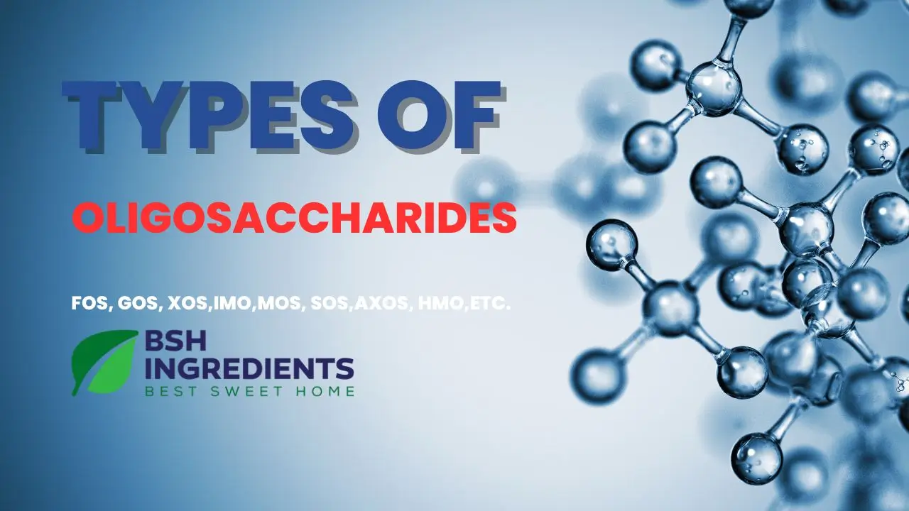 Types of Oligosaccharides
